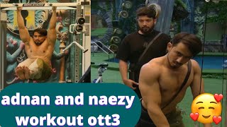 big boss ott3  adnan and naezy workout adnan naezy biggbossott bigbossott3 [upl. by Maris]