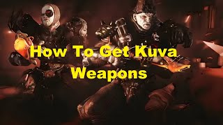 Warframe  Kuva Lich Guide  How To Get Kuva Weapons [upl. by Stearn]