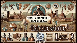 Le crociate in Terrasanta e le crociate occidentali – Storia – Classe terza  Terza lezione [upl. by Jennee]