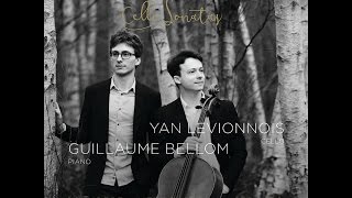 EPK Cello Sonatas  Yan Levionnois cello  Guillaume Bellom piano [upl. by Rosalba]