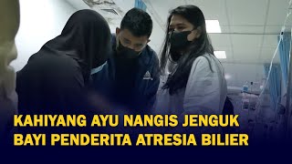 Kahiyang Ayu Menangis saat Jenguk Bayi Penderita Atresia Bilier [upl. by Harriot]