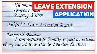 Leave Extension Application  Leave Extension letter Format [upl. by Ettezoj825]