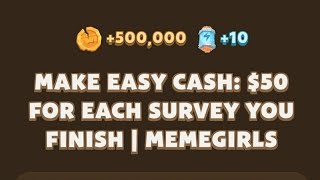 Make Easy Cash 50 for Each Survey You Finish  MemeGirls Video Code [upl. by Carpio269]