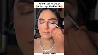 Nude Bridal Makeup Tutorial shorts youtubeshorts makeuptutorial makeup bridal eyemakeup mua [upl. by Barimah]