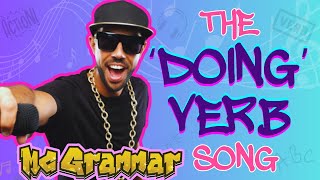 The Doing Verb Song  MC Grammar 🎤  Educational Rap Songs for Kids 🎵 [upl. by Dunlavy]