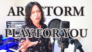 ARK STORM  PLAY FOR YOU Cover [upl. by Flodnar]