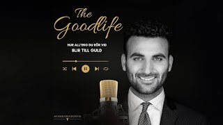 The Goodlife podcast avsnitt 27 Mitt framtida jag [upl. by Yelah]