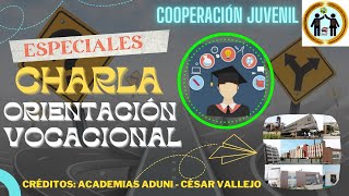 ¿NO sabes QUÉ ESTUDIAR Especial Cooperación Juvenil Charla de ORIENTACIÓN VOCACIONAL [upl. by Gambrell402]