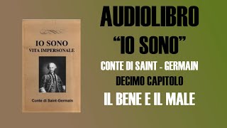 AUDIOLIBRO  IO SONO  CONTE DI SAINT GERMAIN  CAPITOLO 10 [upl. by Ylim]