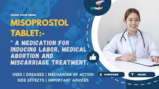 Misoprostol Tablets Uses Dosage Mechanism Side Effects and Important Advice [upl. by Kathy]