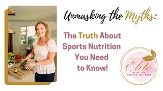 Unmasking the Myths The Truth About Sports Nutrition You Need to Know [upl. by Aicak274]