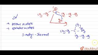 What happens when optically active 3 bromo3 methyl hexane is hydrolysed at room temperature [upl. by Ilarin588]