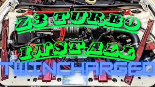 Z3 Turbo Install TWINCHARGED Part 2 [upl. by Eelek]