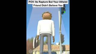 Instagram agbaps Pov Its Rapture But Your Atheist Friend Didnt Believe You ✝️ [upl. by Asilana]