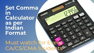 How to Set Indian Formatcomma in Basic CASIO Calculator calculator [upl. by Yodlem]