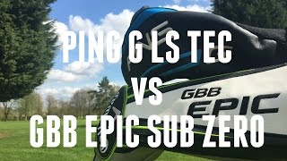 GBB EPIC SUB ZERO vs PING G LS TEC – 8HANDICAPPER REVIEW [upl. by Gula]