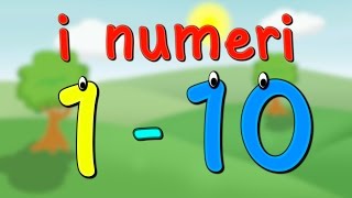 Impara i numeri da 1 a 10 in italiano per bambini  i numeri fino a 10 [upl. by Tracy]