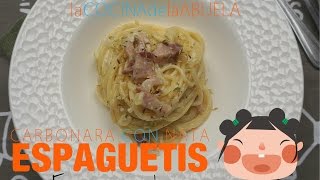 Espaguetis carbonara con nata La Cocina de la Abuela [upl. by Eseilenna]