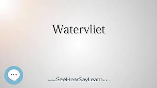 Watervliet How to Pronounce Cities of the World💬⭐🌍✅ [upl. by Queen]