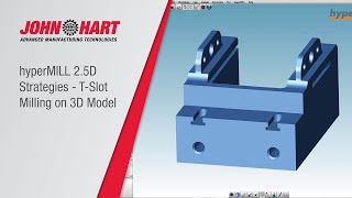 hyperMILL 25D Strategies  TSlot Milling on 3D Model [upl. by Ahseken]