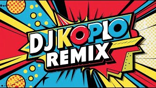 DJ Koplo Tiktok Remix Full Bass II Tales Of Us [upl. by Emie]