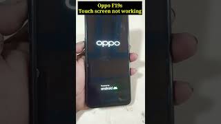 Oppo F19s touchhang touchnotworking resat reboot hangproblam Touch screen not working [upl. by Aremus389]