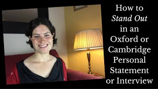 How to stand out in an Oxbridge Personal Statement and Interview [upl. by Pacifa]