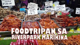 Masasarap Na Street Food Sa RiverPark Marikina City  Filipino Street Food [upl. by Naic]