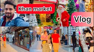 Khan market Delhi vlog  🎄santa claus merry christmas day Arbaaz saifi [upl. by Aritak800]