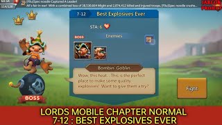 Lords Mobile Chapter Normal 712  Best Explosives Ever [upl. by Mlehliw]