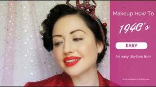 1940s Vintage Makeup Tutorial A Simple Authentic Style for the Everyday [upl. by Evetta]