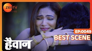 Haiwaan  Hindi TV Serial  Best Scene  49  Param Singh Ridhima Pandit Ankit Mohan Zee TV [upl. by Enawyd]