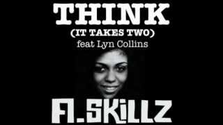 ASkillz  Think It Takes Two ft Lyn Collins [upl. by Anayra701]