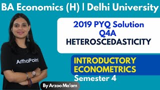 Q4A  2019 ECONOMETRICS DU PYQ  HETEROSCEDASTICITY  RECIPROCAL REGRESSION MODEL  BAH ECONOMICS [upl. by Odnalro293]