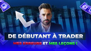 De Débutants à Trader  mes Erreurs mes leçons  ✨ [upl. by Sherwin]