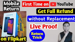 how to return mobile on flipkart and get full refund  step by step  new trick 2020 [upl. by Kennie]