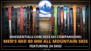 2023 Mens Mid 80 All Mountain Ski Comparison with SkiEssentialscom [upl. by Ailin908]