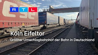 Köln Eifeltor  Größter Umschlagbahnhof der Bahn in Deutschland I RTL WEST 01112024 [upl. by Oisacin575]