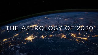 Webinar The Astrology of 2020  Empowering Astrology [upl. by Johns]