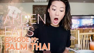 ARDEN EATS  Episode 19 Palm Thai Los Angeles [upl. by Kania]