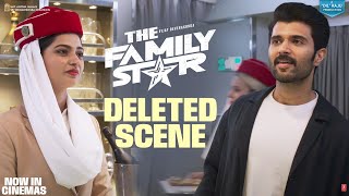 Family Star Deleted Scene  1  Vijay Deverakonda Mrunal Thakur  Parasuram  Dil Raju [upl. by Laden]