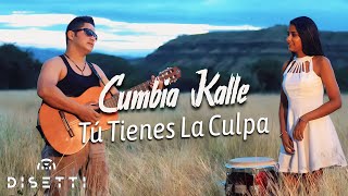 Cumbia Kalle  Tú Tienes La Culpa Video Oficial [upl. by Solraced]