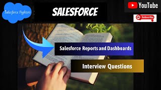 Salesforce Reports and Dashboards Interview Questions  For Freshers and Experienced [upl. by Irafat]