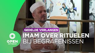 De rituelen bij islamitische begrafenissen met imam Abeslam Chakir  Afl 6  Gedeeld Verlangen [upl. by Yalhsa]