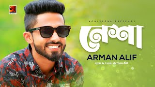 Nesha  নেশা  Arman Alif All Time Hit Song  Lyrical Music Video 2022 [upl. by Laeahcim]