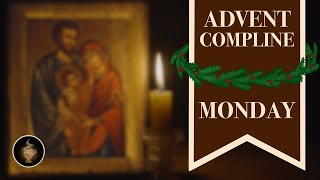 Monday Compline Night Prayer of the Liturgy of the Hours in Advent  Sing the Hours Official [upl. by Herrington]