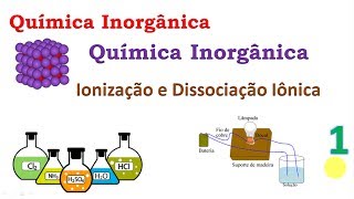 01 Ionização e dissociação iônica [upl. by Hancock]