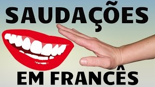 Saudações em francês [upl. by Morven]