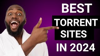 SAFEST Torrent Sites To Download Videos Games Softwares amp Music in 2024 [upl. by Payton638]