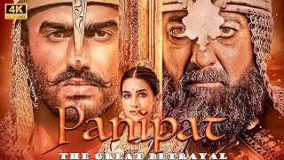 Panipat पानीपत Full Movie in Full HD  Arjun Kapoor  Sanjay Dutt  Kriti Sanon HitPicture [upl. by Ritch]